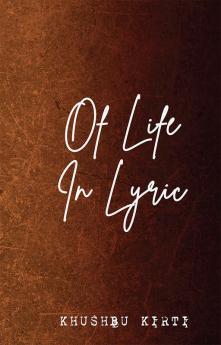 Of Life in Lyric