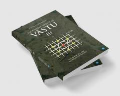 The Ancient Science of Vastu III The Rajvallabh Retold