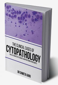 The Clinical Cases of Cytopathology