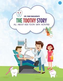 The Toothy Story  - All about kids tooth with activities