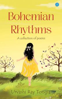 Bohemian Rhythms : A Collection of Poems