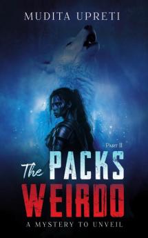 The Pack's Weirdo: A Mystery to Unveil|Part 2