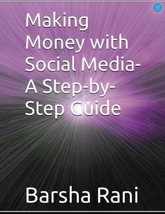 Making Money with Social Media: A Step-by-Step Guide