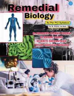 Remedial Biology As per P.C.I Syllabus for B.pharma 1st Semester