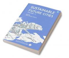 Sustainable Future Cities - Volume II