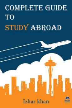 Complete Guide to Study Abroad