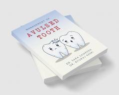 Management of Avulsed Tooth