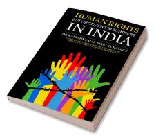 Human Rights Enforcement Machinery In India