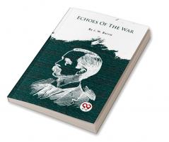 Echoes Of The War