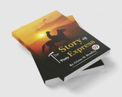 The Story Of The Pony Express