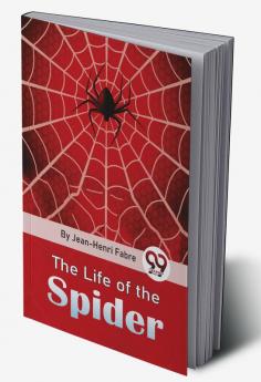 The Life Of The Spider