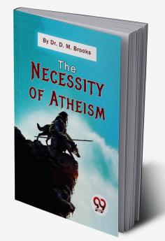 The Necessity Of Atheism