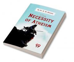 The Necessity Of Atheism