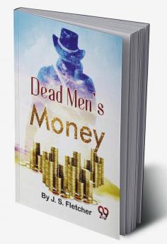 Dead Men'S Money