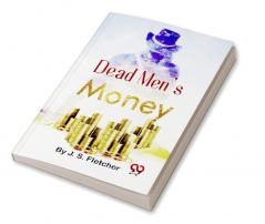 Dead Men'S Money