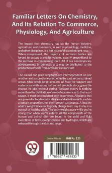 Familiar Letters On Chemistry And Its Relation To Commerce Physiology And Agriculture