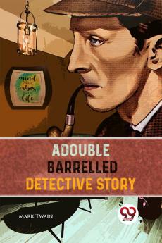 A Double Barrelled Detective Story