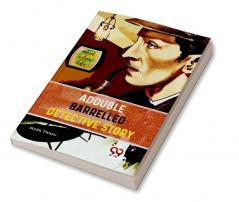 A Double Barrelled Detective Story