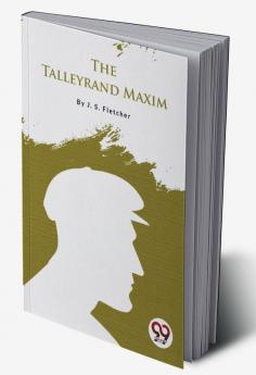 The Talleyrand Maxim