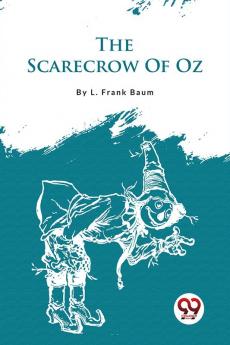 The Scarecrow Of Oz