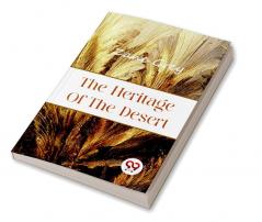 The Heritage of the Desert