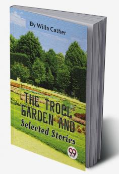 The Troll Garden And Selected Stories