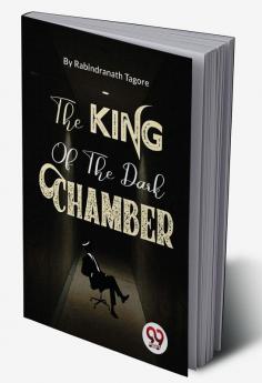 The King Of The Dark Chamber