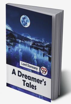 A Dreamer'S Tales