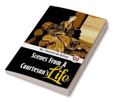 Scenes From A Courtesan’S Life