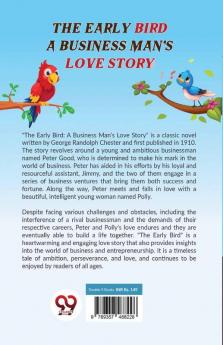 The Early Bird A Business Man's Love Story