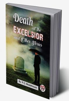 Death At The Excelsior and Other Stories