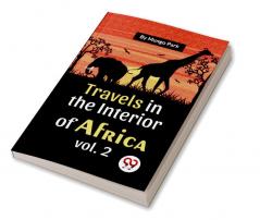 Travels In The Interior Of Africa Vol. 2