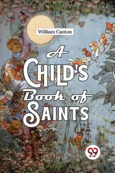 A Child's Book Of Saints