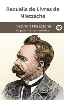 Recueils de Livres de Nietzsche