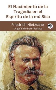 El Nacimiento de la Tragedia en el Espíritu de la mú Sica
