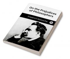 On the Prejudices of Philosophers