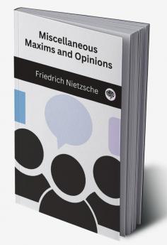 Miscellaneous Maxims and Opinions