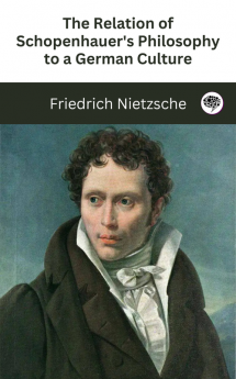 The Relation of Schopenhauer's Philosophy to a German Culture