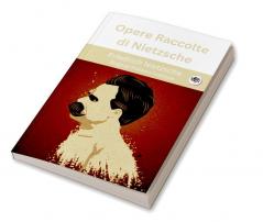 Opere Raccolte di Nietzsche