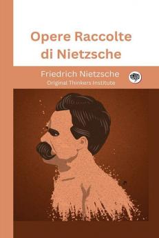 Opere Raccolte di Nietzsche