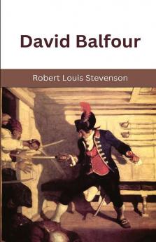 David Balfour (David Balfour #2)