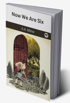 Now We Are Six (Winnie-the-Pooh #4)