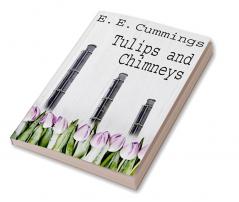 Tulips & Chimneys