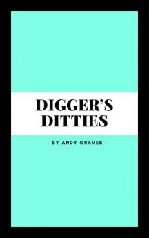 Digger’s Ditties