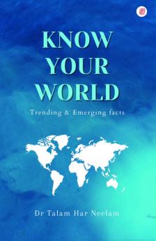 Know Your World: Trending & Emerging Facts