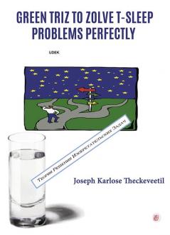 Green TRIZ to Zolve T-SLEEP Problems Perfectly