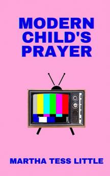 Modern Child's Prayer