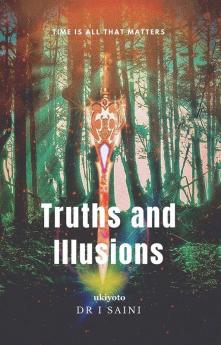 Truths and Illusions