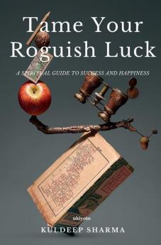 Tame Your Roguish Luck