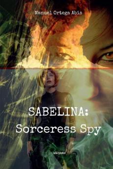 SABELINA: Sorceress Spy Part 2